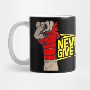 never give up Mug